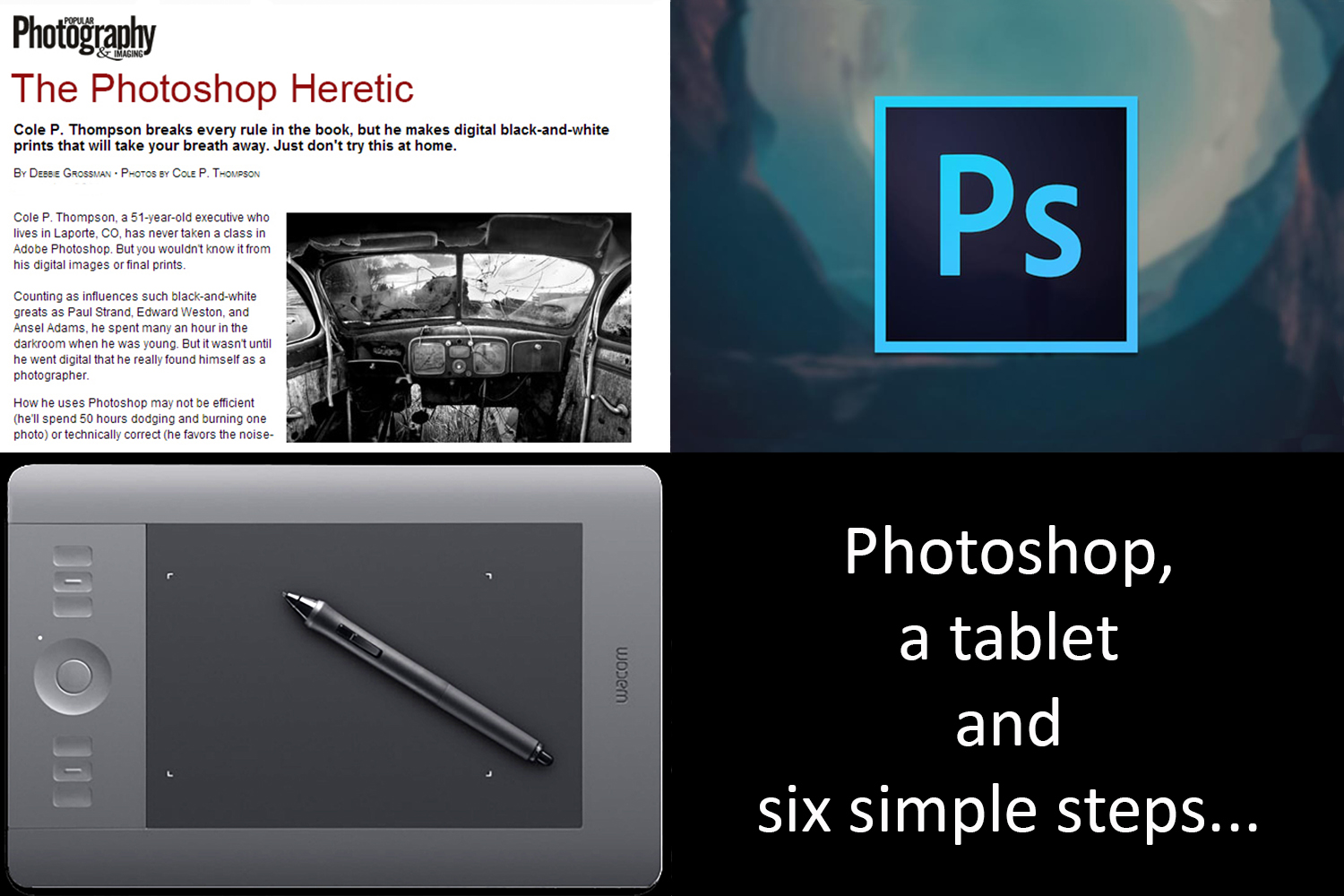 Workshop: “The Photoshop Heretic: How to Process Your B & W Images in 6 Simple Steps” with Cole Thompson